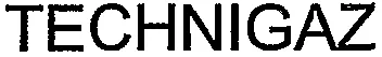TECHNIGAZ
