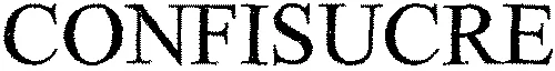 CONFISUCRE