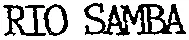 RIO SAMBA