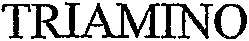 TRIAMINO