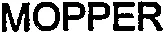 MOPPER