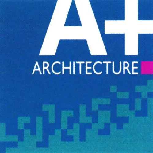 A+ ARCHITECTURE