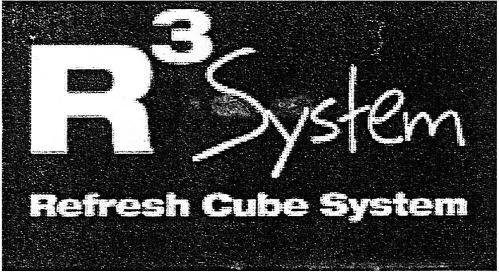 R3 System Refresh Cube System
