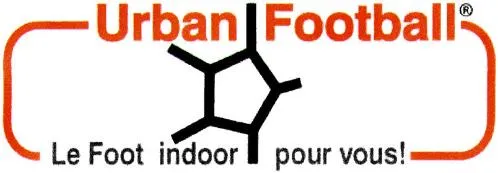 URBAN FOOTBALL LE FOOT INDOOR POUR VOUS!