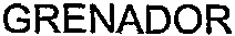 GRENADOR