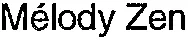 Mélody Zen