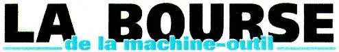 LA BOURSE DE LA MACHINE-OUTIL