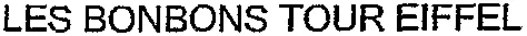 LES BONBONS TOUR EIFFEL