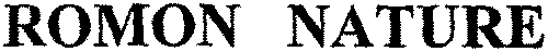 ROMON NATURE