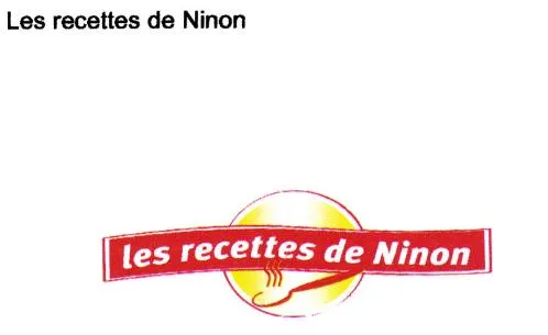 LES RECETTES DE NINON