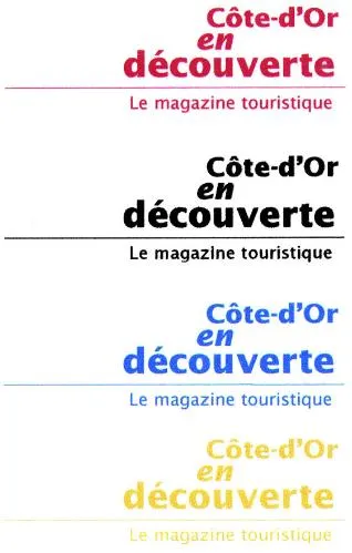 CÔTE-D'OR EN DECOUVERTE LE MAGAZINE TOURISTIQUE