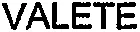 VALETE