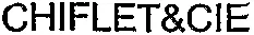 CHIFLET&CIE