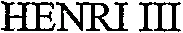 HENRI III