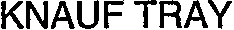 KNAUF TRAY