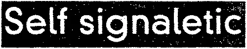 Self signaletic