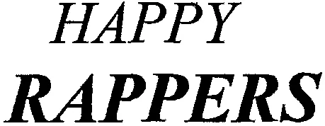 HAPPY RAPPERS