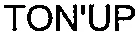 TON'UP