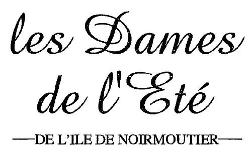 les Dames de l'Eté DE L'ILE DE NOIRMOUTIER
