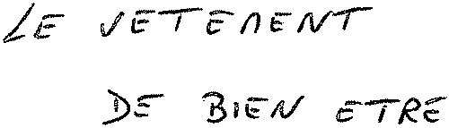 LE VETEMENT DE BIEN ETRE