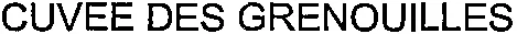 CUVEE DES GRENOUILLES