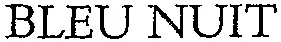 BLEU NUIT