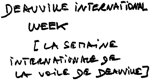 DEAUVILLE INTERNATIONAL WEEK [LA SEMAINE INTERNATIONALE DE LA VOILE DE DEAUVILLE]