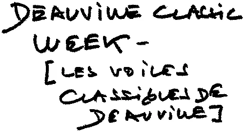 DEAUVILLE CLASSIC WEEK – [LES VOILES CLASSIQUES DE DEAUVILLE]