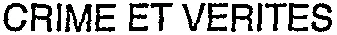 Crime et vérités