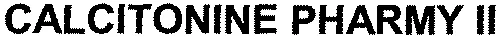 CALCITONINE PHARMY II