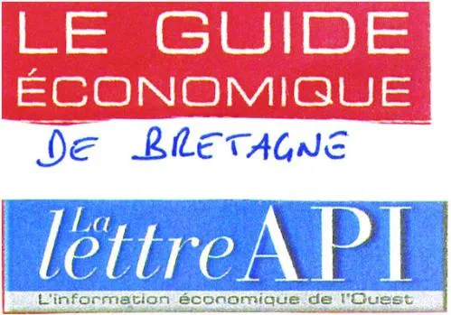 LE GUIDE ECONOMIQUE DE BRETAGNE La lettre API L'information économique de l'Ouest