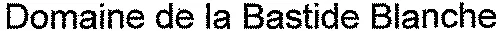 Domaine de la Bastide Blanche