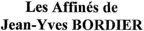 Les Affinés de Jean-Yves BORDIER