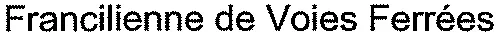 Francilienne de Voies Ferrées