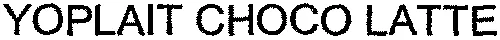 YOPLAIT CHOCO LATTE