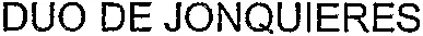 DUO DE JONQUIERES