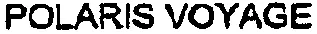 POLARIS VOYAGE