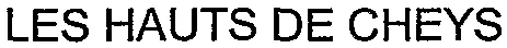 LES HAUTS DE CHEYS