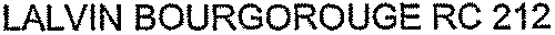 LALVIN BOURGOROUGE RC 212