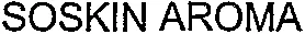 SOSKIN AROMA
