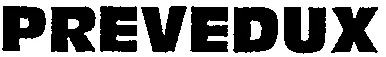 PREVEDUX
