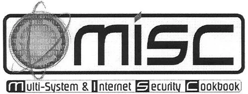 MISC Multi-System & Internet Security Cookbook