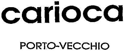 CARIOCA PORTO-VECCHIO
