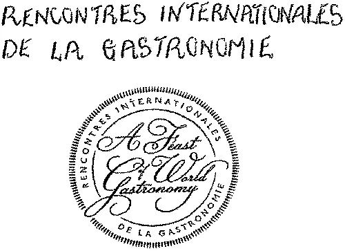 RENCONTRES INTERNATIONALES DE LA GASTRONOMIE