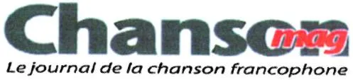 CHANSON MAG LE JOURNAL DE LA CHANSON FRANCOPHONE