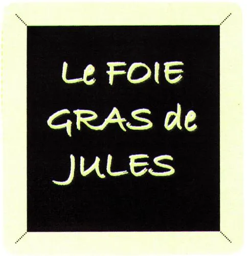 LE FOIE GRAS DE JULES