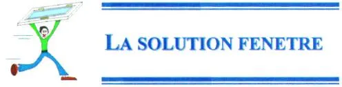 LA SOLUTION FENETRE