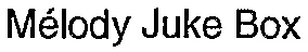 Mélody Juke Box