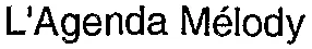 L'Agenda Mélody