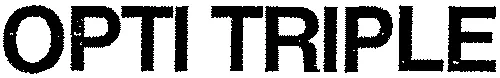 OPTI TRIPLE
